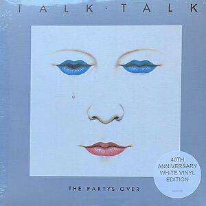 The Party's Over - 40th Anniversary White Vinyl Edition by Talk Talk