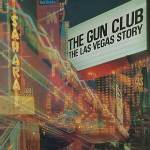 The Las Vegas Story by The Gun Club