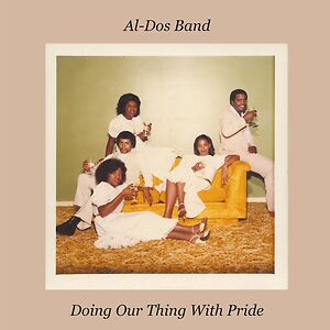 Doing Our Thing With Pride by Al-Dos Band