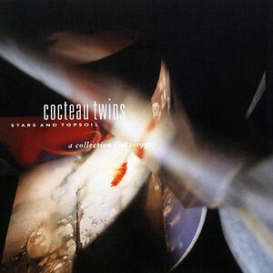 Stars And Topsoil A Collection (1982-1990) by Cocteau Twins