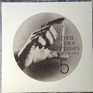 Canaxis 5 - Technical Space Composer's Crew by Holger Czukay