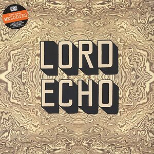 Melodies by Lord Echo