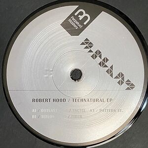 Technatural EP by Robert Hood