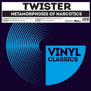 Metamorphosis Of Narcotics by Twister