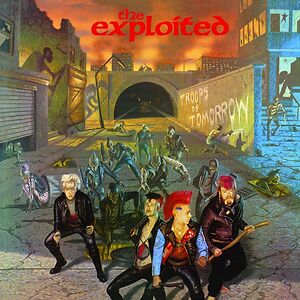 Troops Of Tomorrow by The Exploited
