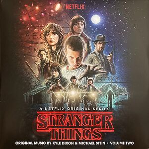 Stranger Things - Volume Two (A Netflix Original Series) by Kyle Dixon & Michael Stein