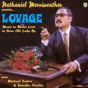 Music To Make Love To Your Old Lady By by Lovage