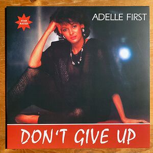Don't Give Up by Adelle First