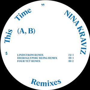 This Time - Remixes 1 by Nina Kraviz