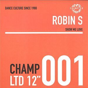 Show Me Love by Robin S.
