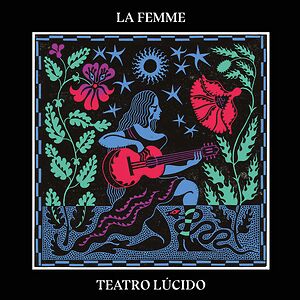 Teatro Lucido by La Femme