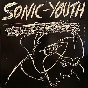 Confusion Is Sex by Sonic Youth