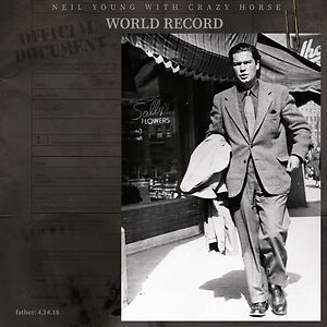 World Record - Black Vinyl by Neil Young & Crazy Horse