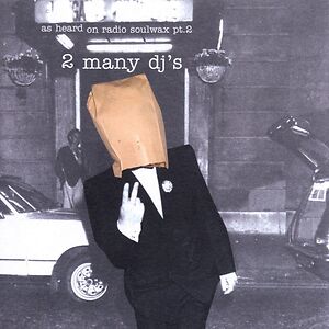 As Heard On Radio Soulwax Pt.2 by 2 Many DJ's