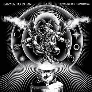 Appalachian Incantation by Karma To Burn