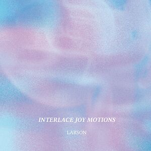 Interlace Joy Motions by Larson