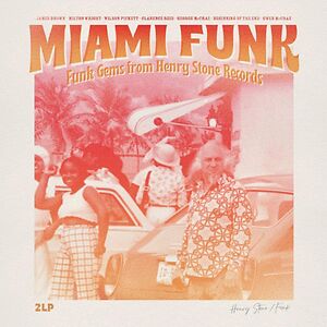Miami Funk - Funk Gems From Henry Stone Records by Various