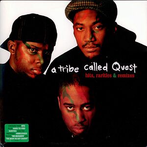 Hits, Rarities & Remixes by A Tribe Called Quest