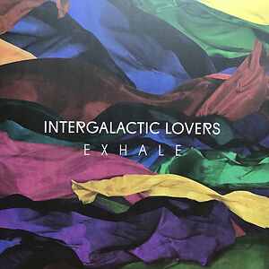 Exhale by Intergalactic Lovers