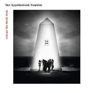 Around The World With The (Hypothetical) Prophets by The (Hypothetical) Prophets