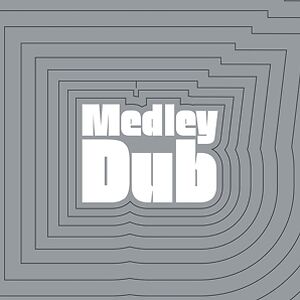 Medley Dub by The Sky Nations