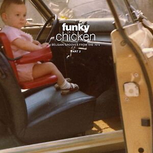 Funky Chicken: Belgian Grooves From The 70's - Part 2 by Sdban