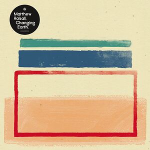 Changing Earth EP by Matthew Halsall