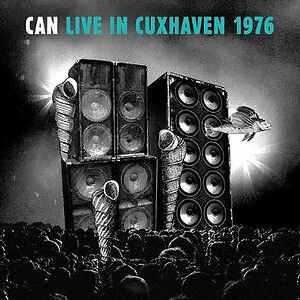 Live In Cuxhaven 1976 by Can