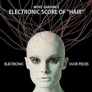 Electronic Hair Pieces by Mort Garson