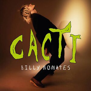 Cacti - Black Vinyl by Billy Nomates
