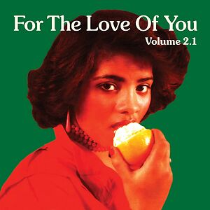 For The Love Of You - Volume 2.1 by Various