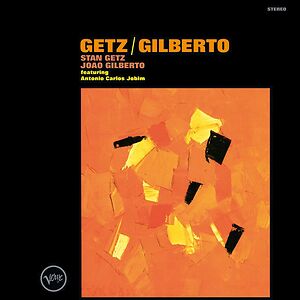 Getz / Gilberto by Stan Getz