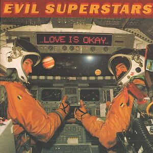 Love Is Okay - Limited Orange Colored Vinyl by Evil Superstars