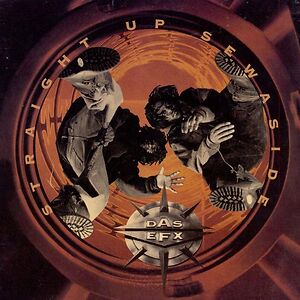 Straight Up Sewaside by Das EFX