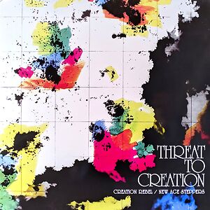 Threat To Creation by Creation Rebel