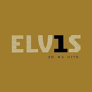 ELV1S 30 #1 Hits by Elvis Presley