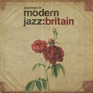 Journeys In Modern Jazz: Britain by Various