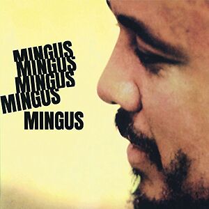 Mingus Mingus Mingus Mingus Mingus by Charles Mingus
