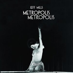 Metropolis Metropolis by Jeff Mills