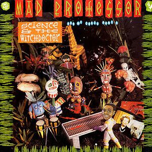 Science And The Witch Doctor (Dub Me Crazy Part 9) by Mad Professor
