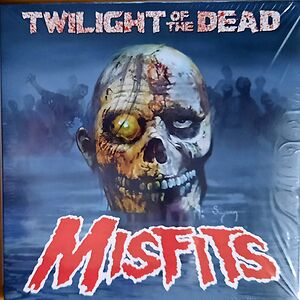 Twilight Of The Dead by Misfits
