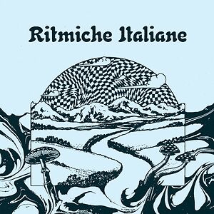 Ritmiche Italiane - Percussions and Oddities from the Italian Avant-Garde (1976-1995) by Various