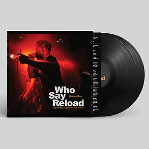 Who Say Reload Volume One (Original 90s Jungle and Drum & Bass) by Various