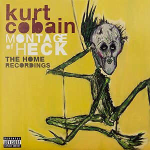 Montage Of Heck: The Home Recordings by Kurt Cobain