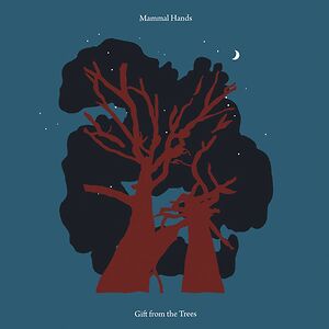 Gift From The Trees - Black Vinyl by Mammal Hands