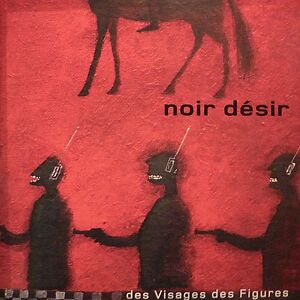 Des Visages Des Figures   by Noir D?sir