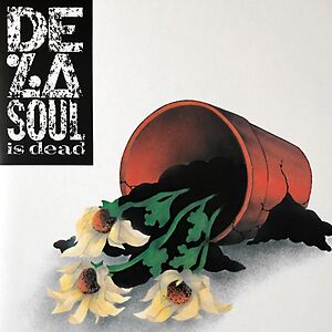 De La Soul Is Dead by De La Soul
