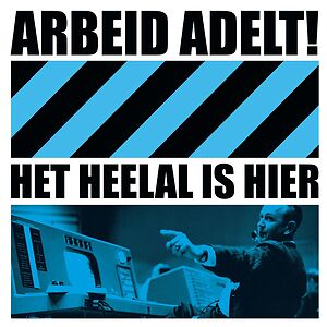 Het Heelal Is Hier by Arbeid Adelt!