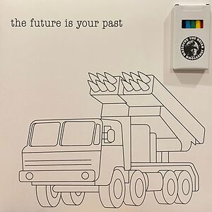 The Future Is Your Past by The Brian Jonestown Massacre