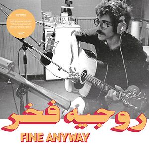 Fine Anyway by Rog?r Fakhr